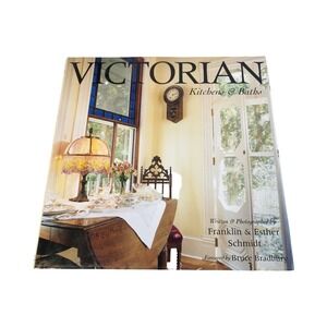 Victorian Kitchens & Baths Hardcover Book Franklin Esther Schmidt Gibbs Smith
